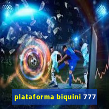 plataforma biquini 777